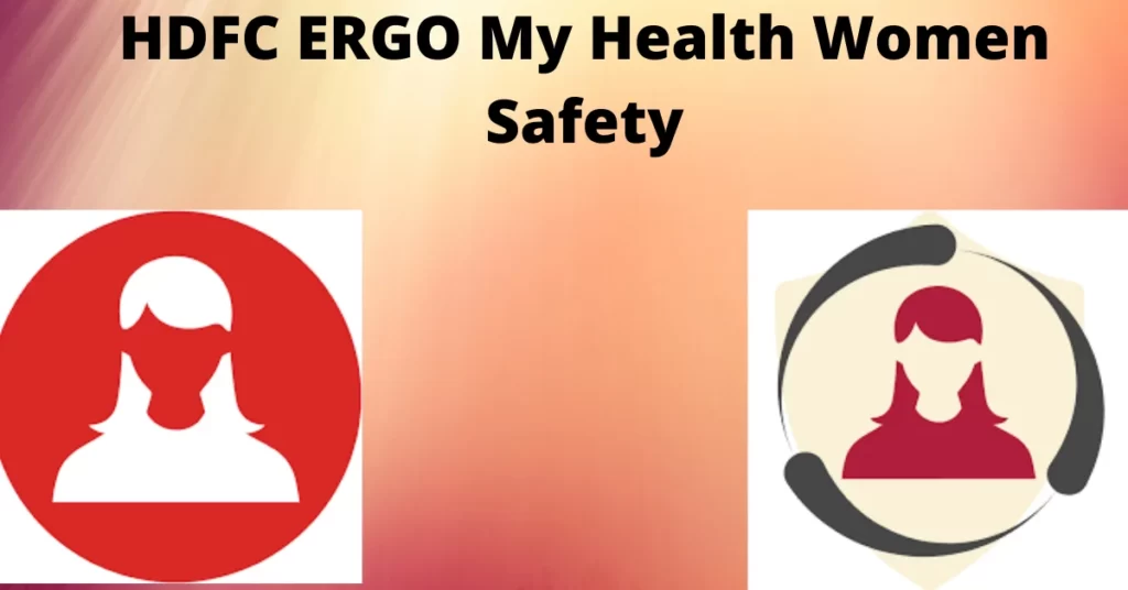 HDFC ERGO My Health Women Safety